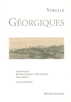 GEORGIQUES. VERSION FRANCAISE DE M. CHAPPAZ ET E. GENEVAY