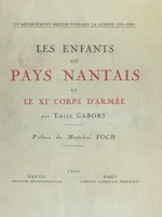 Les enfants du Pays nantais et le XIe Corps d'armée, Un département breton pendant la guerre (1914-1918)