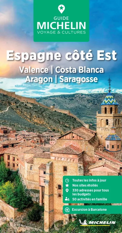 Livres Loisirs Voyage Guide de voyage Guide Vert Espagne côté Est : Valence, Costa Blanca, Aragon, Saragosse Manufacture française des pneumatiques Michelin,