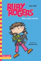 1, Ruby Rogers, 1 : Mon plan secret
