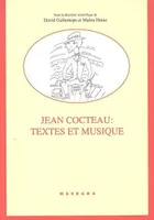 Jean Cocteau, Textes et musique