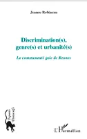Discrimination(s), genre(s) et urbanité(s), La communauté gaie de Rennes