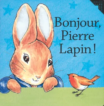 Pierre Lapin pour les tout-petits, Bonjour, Pierre Lapin !