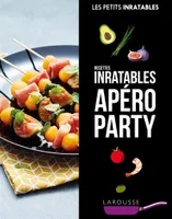 Apéro party, Les inratables