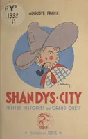 Shandys-City, Petites histoires du Grand-Ouest