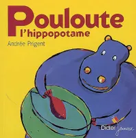 POULOUTE L'HIPPOPOTAME