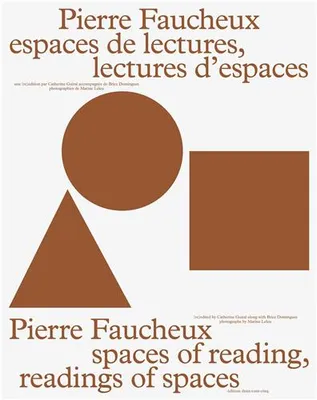 Pierre Faucheux, Espaces de Lectures, Lectures d'Espaces /franCais/anglais