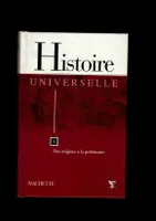 1, Des origines à la Préhistoire, Histoire universelle Tome 1 : Des origines à la préhistoire