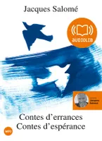 Contes d'errances, contes d'espérance, Livre audio 1 CD MP3 et livret 4 pages 208 Mo - 19 contes