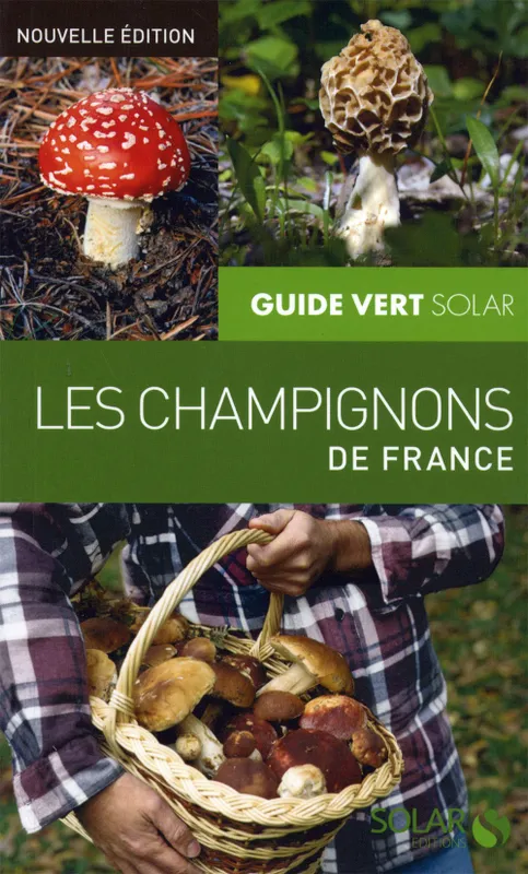 Livres Écologie et nature Nature Flore Guide vert des champignons de France Hervé Chaumeton