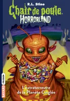 16, Horrorland, Tome 16, L'extraterrestre de la planète cinglée