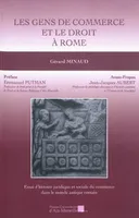Les gens de commerce et le droit à Rome