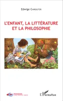 L'enfant, la littérature et la philosophie