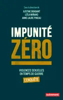 Impunité zéro, Violences sexuelles en temps de guerre : L'enquête