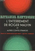 L'Enterrement de Roger Malvin, et autres contes