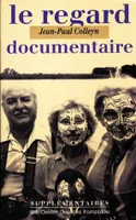 Regard documentaire (Le) (ÉPUISÉ)