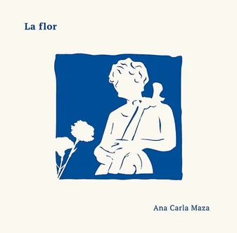 CD / La Flor / Ana Carla Maza