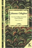 Johannes Ockeghem, actes du XLe Colloque international d'études humanistes, Tours, 3-8 février 1997