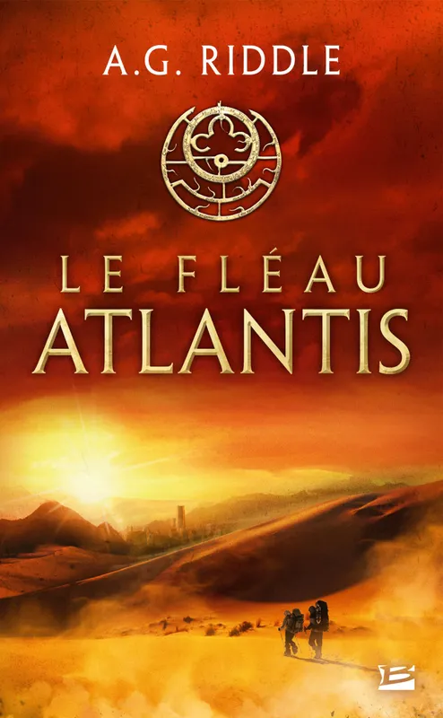 Livres Polar Thriller 2, La Trilogie Atlantis, T2 : Le Fléau Atlantis, Le fléau atlantis A.G. Riddle