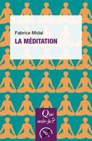 La méditation, Des textes traditionnels aux pratiques actuelles