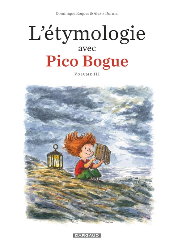 Livres Loisirs Humour 3, L'étymologie avec Pico Bogue Dominique Roques, Alexis Dormal