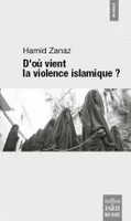 D'où vient la violence islamique ?