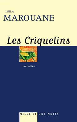 Les Criquelins, </I>suivi de<I> Le Sourire de la Joconde
