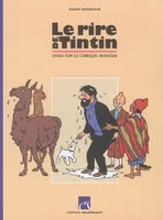 Le rire de Tintin, Essai sur le comique hergéen