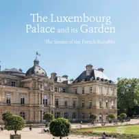 The Luxembourg Palace and its Garden, The Senate of the French Republic