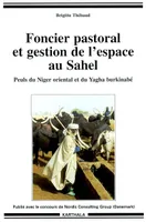 Foncier pastoral et gestion de l'espace au Sahel - Peuls du Niger oriental et du Yagha burkinabé, Peuls du Niger oriental et du Yagha burkinabé
