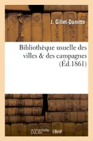 Bibliothèque usuelle des villes & des campagnes., Petit manuel de la bonne cuisine économique et simplifiée