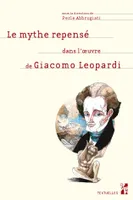 Le mythe repensé dans l'œuvre de Giacomo Leopardi