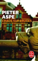 Une enquête du commissaire Van In, Chaos sur Bruges, roman