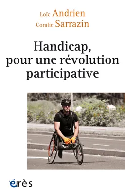 Handicap, pour une révolution participative, La nécessaire transformation du secteur médico-social