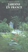 Jardins en france 2001, guide illustré