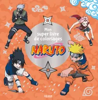 Mon super livre de coloriages - Naruto