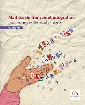 Maitrise du français et intégration, Des idées reçues, revues et corrigées