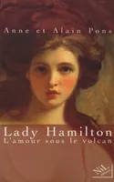 Lady Hamilton - L'amour sous le volcan, l'amour sous le volcan