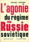 L'agonie de régime en Russie soviétique Michel Garder