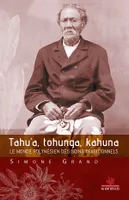 Tahu'a, tohunga, kahuna, Le monde polynésien des soins traditionnels