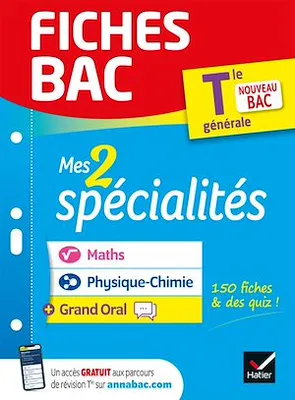 Fiches bac Mes 2 spécialités Tle générale : Maths, Physique-chimie & Grand Oral - Bac 2024, nouveau programme de Terminale