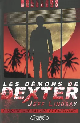 Les démons de Dexter, DEMONS DE DEXTER -LES [NUM]