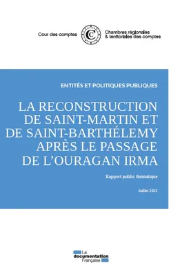 La reconstruction de Saint-Martin et de Saint-Barthélemy après le passage de l'ouragan Irma, Rapport public thématique