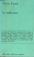Le stalinisme - Petite collection maspero n°198.