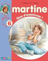 Martine, 5 histoires, 6, Que d'aventures !