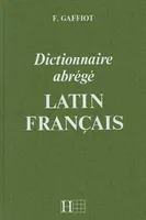 Dictionnaire Gaffiot abrégé, Dictionnaire Latin-Français