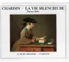 Chardin, la vie silencieuse Jollet, Etienne