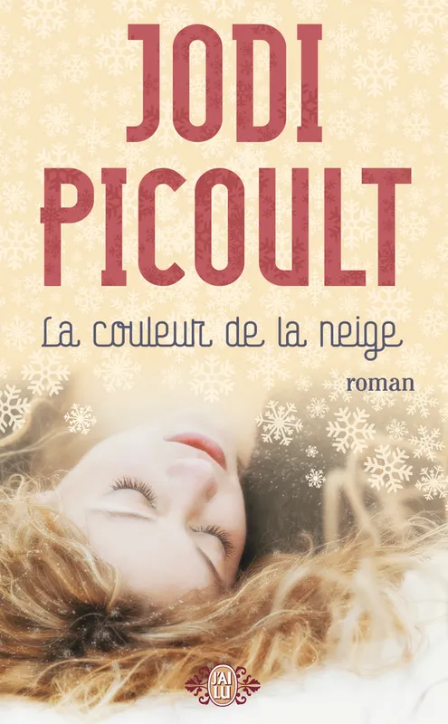 Livres Littérature et Essais littéraires Romans Régionaux et de terroir La couleur de la neige, roman Jodi Picoult