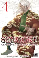 4, Sengoku T04, Chronique d'une ère guerrière