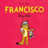 Francisco, Baby-sitter